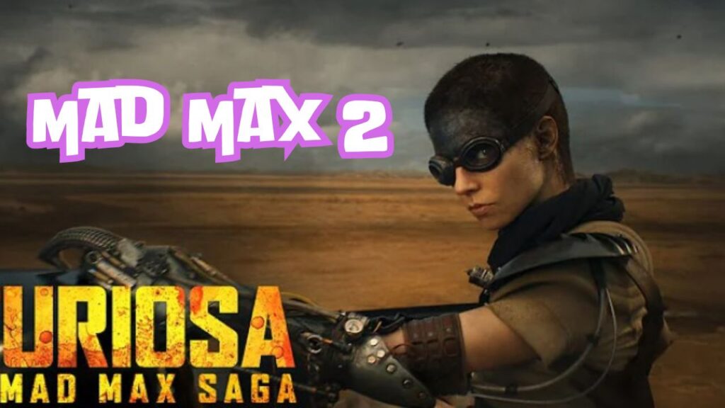 mad max 2 furiosa