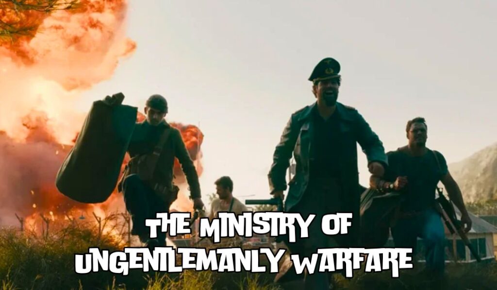 The Ministry of Ungentlemanly Warfare